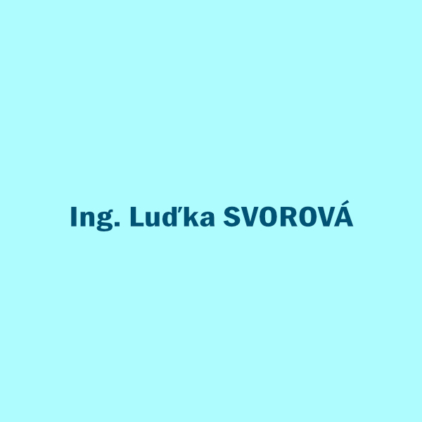 Ing. Luďka SVOROVÁ